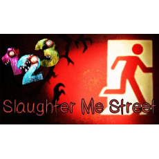 123 Slaughter me Street (PC) klíč Steam