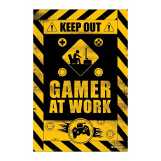 Plakát Keep Out! - Gamer at Work (169)