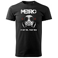 Tričko Metro Exodus - If Not We, Then Who L